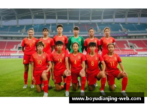 博鱼电竞中国女足捷报频传，取得各项赛事连胜，备战东京奥运备受瞩目
