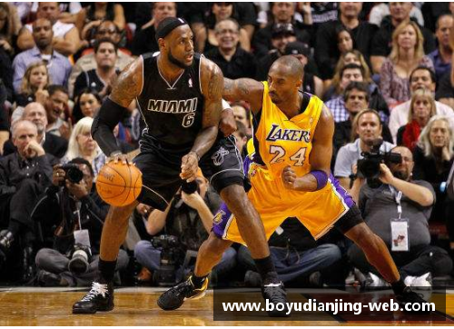 博鱼电竞NBA焦点对决：湖人与热火的全面对比